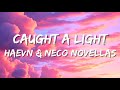 HAEVN Neco Novellas Caught A Light Mantra Lyrics