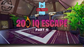 Smart bois are on the LOOSE! (Part 1) | Fortnite Creative 200 IQ Escape Map