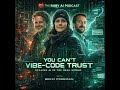 You Can’t Vibe-Code Trust: Scaling AI Safely with Bekki Freeman