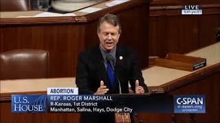Rep. Roger Marshall (R-KS) on Born Alive Protections