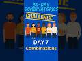 Day 7: #combination ! In combination the order doesn’t matter!