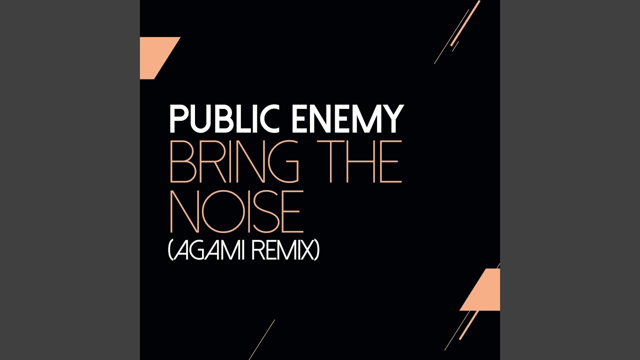 PUBLIC ENEMY 『BRING THE NOISE REMIX』 Play Bring The Noise Remix by Public Enemy & Benny Benassi