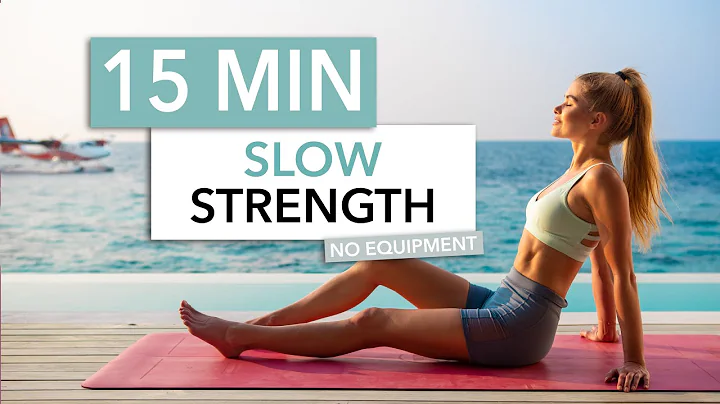 15 MIN SLOW STRENGTH, Full Body - on the floor, no...