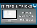 It tips  tricks how to update the microsoftoffice 365 suite