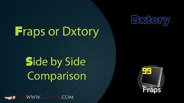 Fraps vs Dxtory - Which software is better ?