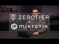 MikroTik and Zerotier