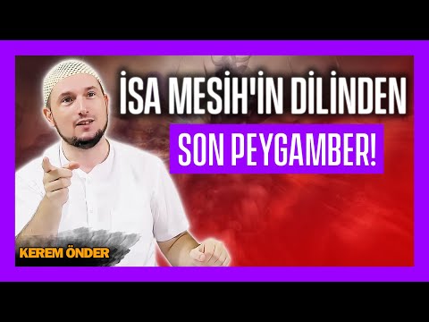 İsa Mesih&rsquo;in dilinden, SON PEYGAMBER! - Tesellici / Kerem Önder