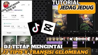 Tutorial edit video jedag jedug DJ TETAP MENCINTAI viral di tiktok