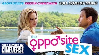 The Opposite Sex | Full Romantic Comedy Movie | Geoff Stults, Kristin Chenoweth | Cineverse