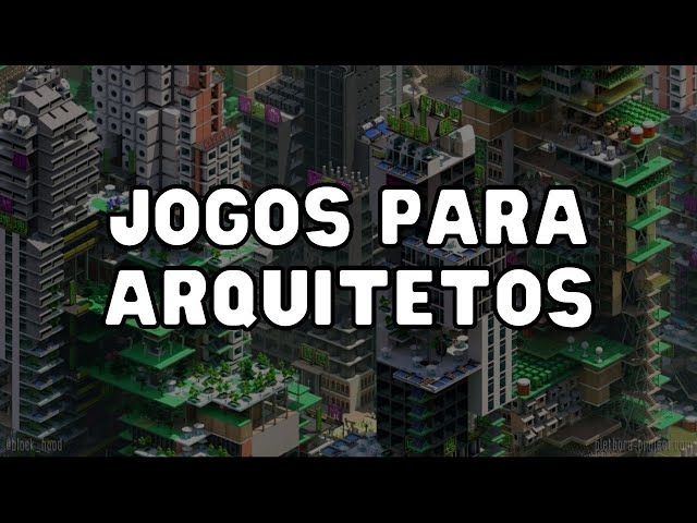 8 jogos de arquitetura para testar ideias, descontrair e criar