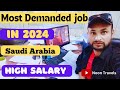 Top 10 most demanded  jobs in saudi arabia 2024  saudi arabia jobs in 2024