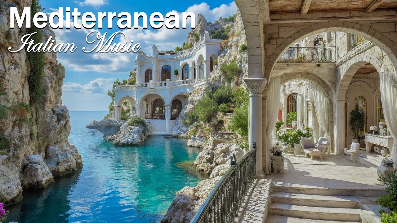 Romantic Italian Vibes 🎶 Relaxing Mediterranean Music & Luxury Coastal Views 4K