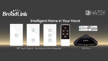 Installation and Configuration - Broadlink RM Pro+ with RF Glass Touch Switch (NO NEUTRAL WIRE )