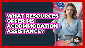 What Resources Offer MS Accommodation Assistance?