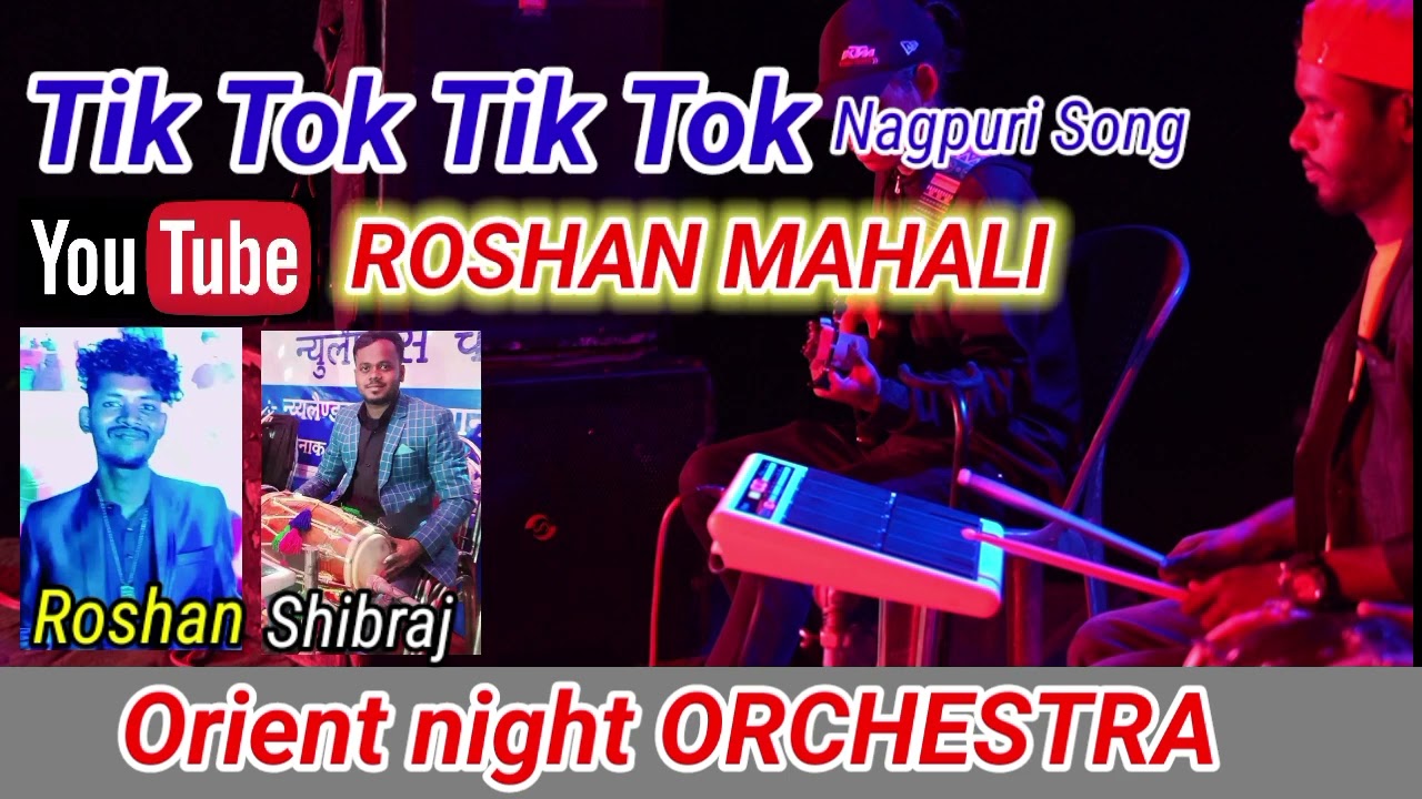 Tik Tok Tik Tok Nagpuri Song Roshan Mahali