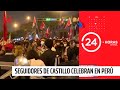 24 Horas en Lima: seguidores de Pedro Castillo celebran en Perú