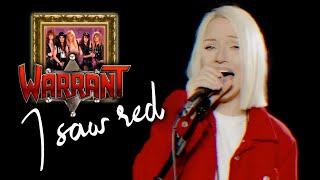 I Saw Red - Warrant (Alyona cover)