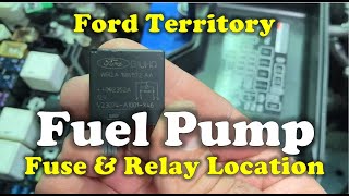 Ford Territory 2009 Fuel pump Relay & Fuse Location & the Quick Fix Method in No Starting