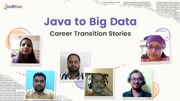Java to Big Data Career Transition Stories | Intellipaat Reviews | Intellipaat Career Transitions