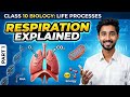 Class 10 Biology: Life Processes - Respiration Part 1 | Step-by-Step Explanation