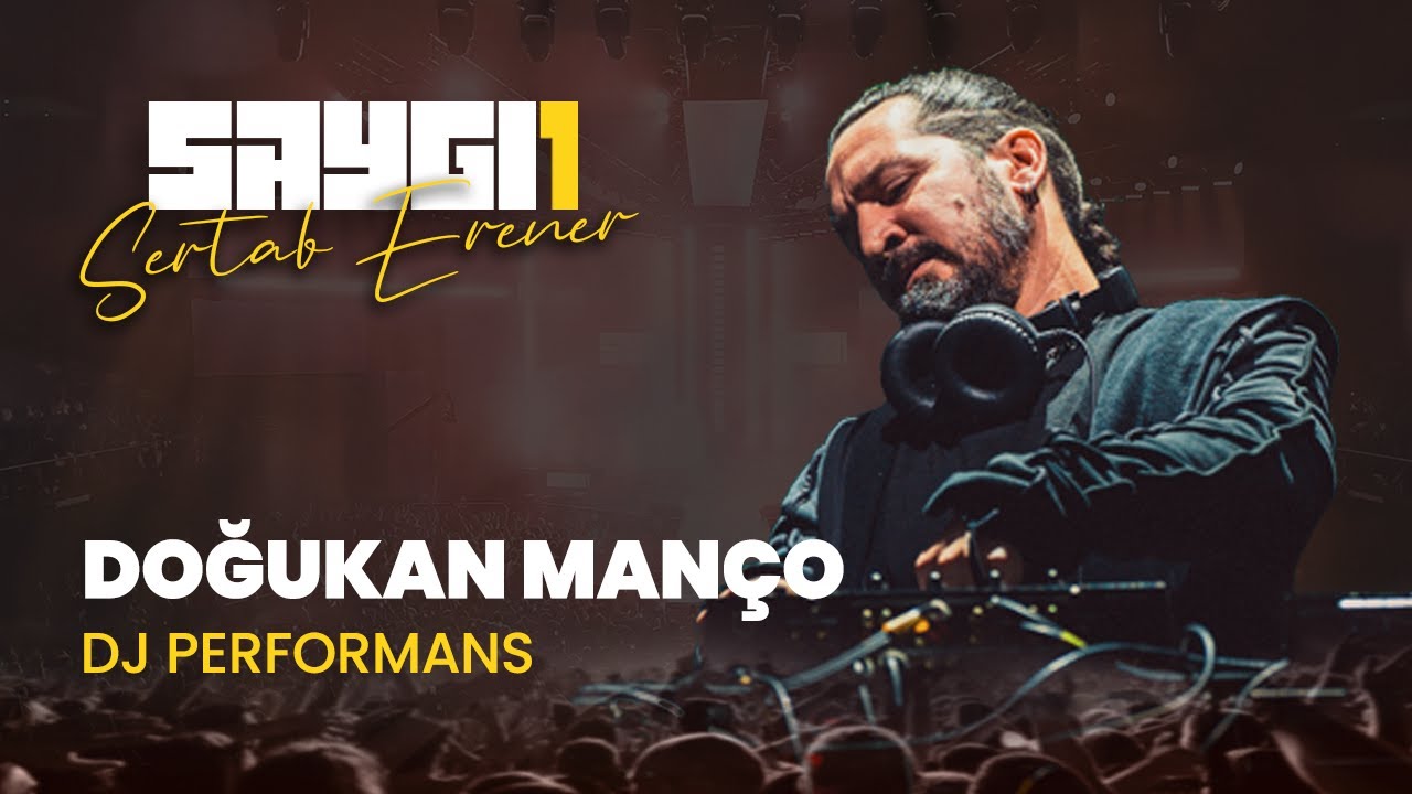 Doğukan Manço - DJ Performansı | Saygı1 - Sertab Erener @dogukan_manco