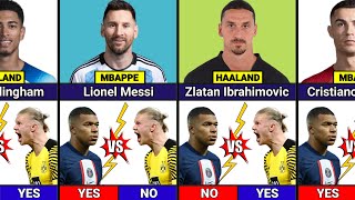 Mbappe Or Haaland❓| Famous Footballers Who CHOOSE Haaland Or Mbappe