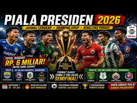 ese4d x JIN4D - PIALA PRESIDEN 2026 RESMI! Jadwal Lengkap, Drawing Grup, Format Baru & Prediksi Semua Pertandingan