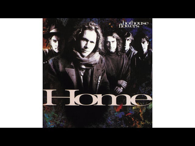 HOTHOUSE FLOWERS - GIVE IT UP
