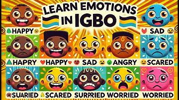 Different types of Emotions in Igbo Language