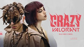 KILLA FONIC x Roxen - Crazy VALORANT | Official Music Video