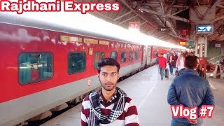 Bilaspur Rajdhani || Travel Vlog #7 || New Delhi to Gwalior Junction full Journey