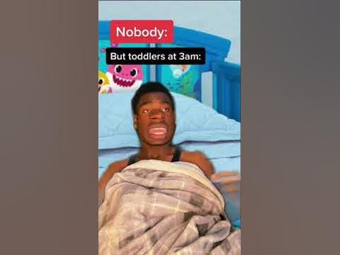 How toddlers are at 3am be like 😂#shorts #foryou - YouTube