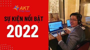 VIDEO 1 năm nhìn lại của AKT | Phien Dich Vien by AKT - Interpreter Vietnam