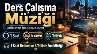 Ders Çalışma Müziği | Odaklanma İçin Sözsüz Müzik | 1 Saat Reklamsız & Telifsiz Fon Müziği