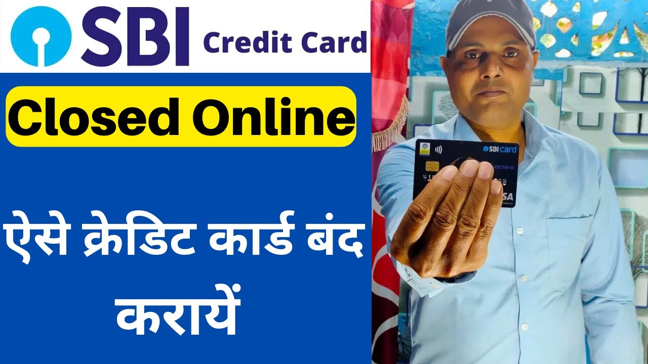 sbi credit card close kaise kare sbi credit card close online 2023