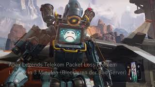 Apex Legends Telekom / Packet Loss & Lag Fix / Gelöst