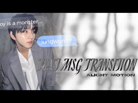 text msg transition intro ❥ alight motion tutorial