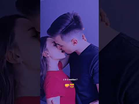 ROMANTIC KISS 💋CUTE COUPLE 💕👩‍❤️‍👨KISS STATUS👩‍❤️‍💋‍👨WHATSAPP STATUS💝😍LIP LOCK KISS😘💖COUPLE GOAL 👫