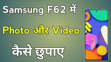 How To Hide Photo Videos In Samsung Galaxy F62