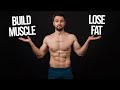 How To Build Muscle AND Lose Fat At The Same Time (Step-by-Step Guide)