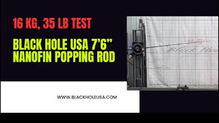 Machine Test on the Black Hole USA 7’6” NANOFIN Popping Rod!