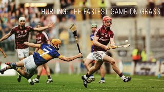 Hurling - The Fastest Game on Grass