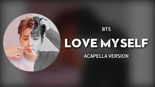 [Acapella] BTS - Answer : Love Myself (All Vocal)