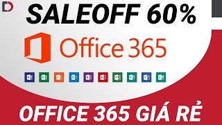 Mua Office 365 chưa bao giờ rẻ đến như vậy!