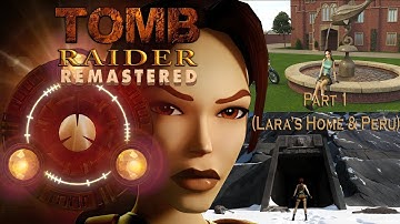 Tomb Raider 1 Remastered: Featuring Lara Croft-Part 1 (Lara