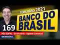 Banco do Brasil Concurso 2021 | Aula 169 de Informática | Pós-Edital