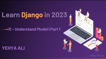 11 - Learn Django in Arabic - Understand Models | Part 1