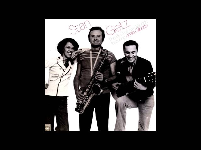 Stan Getz, João Gilberto - É Preciso Perdoar