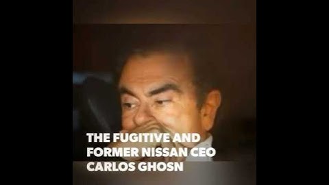 Carlos Ghosn: International Fugitive