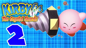 Lets Play Kirby 64 The Crystal Shards Part 2; Hey now, you